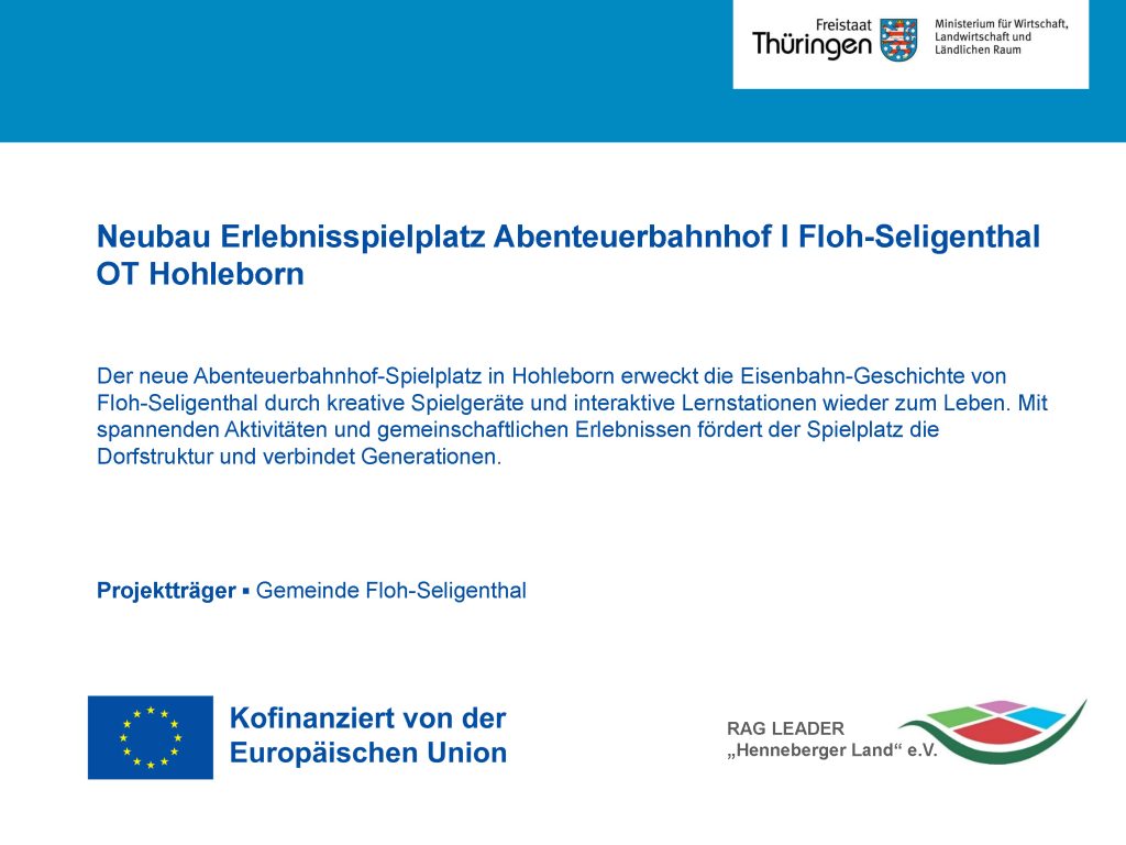 Förderplakat: Neubau Erlebnisspielplatz Abenteuerbahnhof I Floh-Seligenthal OT Hohleborn