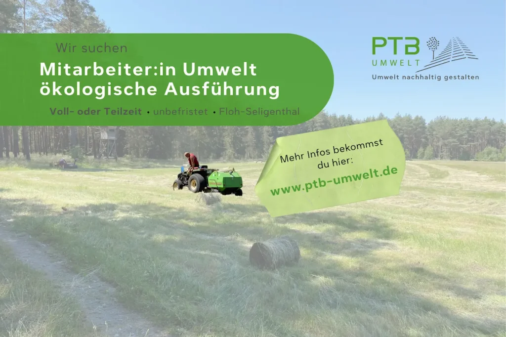 Stellenanzeige für Umweltmitarbeiter:in in ökologischer Ausführung bei PTB Umwelt in Floh-Seligenthal