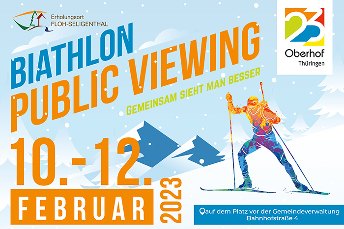 Plakat zum Biathlon Public Viewing vom 10. bis 12. Februar 2023 in Floh-Seligenthal mit Skilangläufer-Grafik